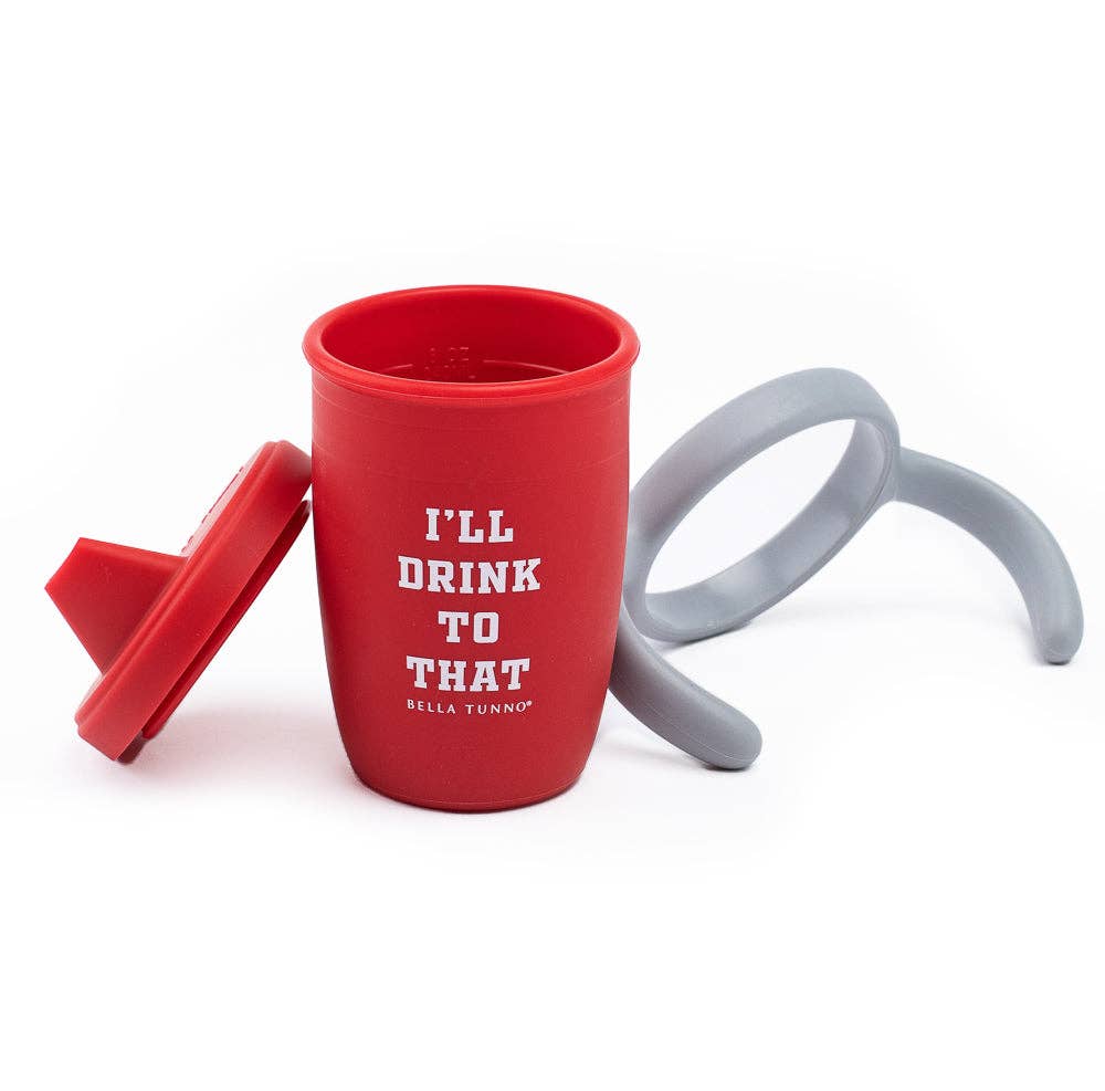 I'll Drink to That Happy Sippy Cup